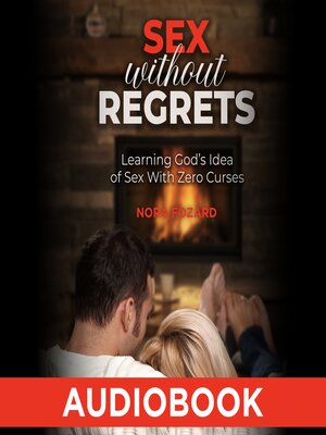cover image of Sex without Regrets